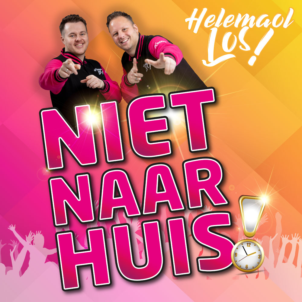 Helemaol Los! Single cover Niet naar huis